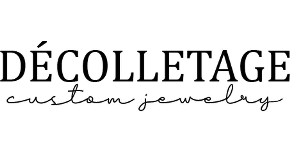 Décolletage Custom Jewelry